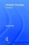 Murray Rae, Rae Murray - Christian Theology: The Basics