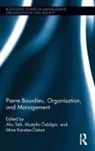 Ahu Ozbilgin Tatli, Mine Karatas-Ozkan, Karatas-Ozkan Mine, Mustafa Ozbilgin, Ozbilgin Mustafa, Ahu Tatli... - Pierre Bourdieu, Organization, and Management