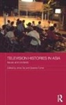 Jinna Turner Tay, Jinna Tay, Tay Jinna, Graeme Turner, Turner Graeme - Television Histories in Asia