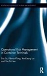 Kin Keung Lai, Lai Kin Keung, Yan Pui Lee, Lee Yan Pui, Eric Su, Eric (Hong Kong International Terminals Su... - Operational Risk Management in Container Terminals