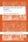 Glenn D Hook, Glenn D. Hook, Glenn D. Mason Hook, Ra Mason, Paul O'Shea - Regional Risk and Security in Japan