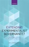 Jonathan Zeitlin, Jonathan (Distinguished Faculty Professor Zeitlin, Jonathan Zeitlin, Jonathan (Distinguished Faculty Professor of Public Policy and Governance Zeitlin, Zeitlin Jonathan - Extending Experimentalist Governance?