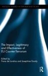 Fiona Doody De Londras, Fiona de Londras, Josephine Doody, Doody Josephine - Impact, Legitimacy and Effectiveness of Eu Counter-Terrorism