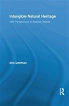 Eric Dorfman, Eric Dorfman - Intangible Natural Heritage