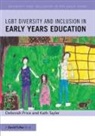 Deborah Price, Deborah (University of Brighton Price, Deborah (University of South Australia) Price, Deborah (University of South Australia) Tay Price, Kath Tayler, Kath (University of Brighton Tayler - Lgbt Diversity and Inclusion in Early Years Education