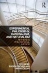 Eugen Collins Fischer, John Collins, Eugen Fischer - Experimental Philosophy, Rationalism, and Naturalism
