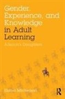 Elana Michelson, Elana (Empire State College Michelson, Michelson Elana - Gender, Experience, and Knowledge in Adult Learning