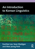 Eunhee Lee, Eunhee (University At Buffalo Lee, Sean Madigan, Madigan Sean, Mee-Jeong Park, Park Mee-Jeong - Introduction to Korean Linguistics