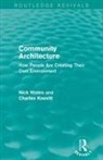 Charles Knevitt, Nick Wates, Nick (Nick Wates Associates Wates, Wates Nick - Community Architecture (Routledge Revivals)