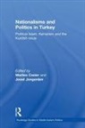 Marlies Jongerden Casier, Marlies Casier, Casier Marlies, Joost Jongerden, Jongerden Joost - Nationalisms and Politics in Turkey