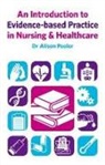 Alison Pooler, Alison (Keele University Pooler, Pooler Alison - Introduction to Evidence-Based Practice in Nursing & Healthcare