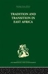 P.H. Gulliver, Gulliver, P H Gulliver, P. H. Gulliver, P.H. Gulliver - Tradition and Transition in East Africa