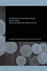 Mathias Hilkermeier Albert, Mathias Albert, Lena Hilkermeier - Observing International Relations