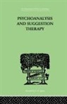 Wilhelm Stekel - Psychoanalysis and Suggestion Therapy