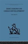 Barbel Tanner Inhelder, Barbel Inhelder, J M Tanner, J. M. Tanner - Discussions on Child Development