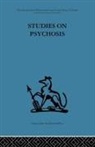 John L. Frcp Cameron, John L Cameron, John L. Cameron, Frcp, Thomas Freeman Frcp, Thomas Freeman Md Frcp... - Studies on Psychosis