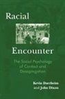 John Dixon, Kevin Durrheim, Kevin (University of Kwazulu-Natal Durrheim, Durrheim Kevin - Racial Encounter