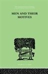 J C Flugel, J. C. Flugel, J.C. Flugel - Men and Their Motives
