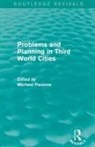 Michael (University of Strathclyde Pacione, Michael Pacione - Problems and Planning in Third World Cities (Routledge Revivals)
