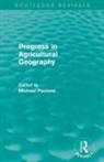 Michael (University of Strathclyde Pacione, Michael Pacione, Pacione Michael - Progress in Agricultural Geography (Routledge Revivals)