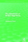 Christopher Chant, Chant Christopher - Handbook of British Regiments (Routledge Revivals)