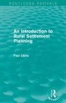 Paul Cloke, Paul (University of Exeter Cloke - Introduction to Rural Settlement Planning (Routledge Revivals)