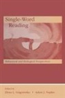 Elena L. (Yale University) Naples Grigorenko, Elena L Grigorenko, Elena L. Grigorenko, Adam J Naples, Adam J. Naples - Single-Word Reading