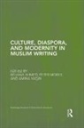 Rehana Morey Ahmed, Rehana Ahmed, Ahmed Rehana, Peter Morey, Morey Peter, Amina Yaqin... - Culture, Diaspora, and Modernity in Muslim Writing