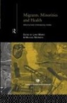 Lara Worboys Marks, Lara Marks, Michael Worboys - Migrants, Minorities & Health