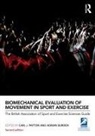 Carl J. (Manchester Metropolitan Universit Payton, Carl J. Burden Payton, Adrian Burden, Burden Adrian, Carl J Payton, Carl J. Payton - Biomechanical Evaluation of Movement in Sport and Exercise