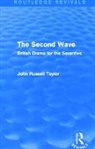 John Russell Taylor, John Russell (Nfa Statement Returned Taylor - Second Wave (Routledge Revivals)