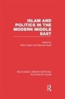 Metin Raphael Israeli Heper, Metin Heper, Raphael Israeli - Islam and Politics in the Modern Middle East (Rle Politics of Islam)