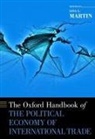 Lisa L. (Professor of Political Science Martin, Lisa L. Martin, Martin Lisa L. - Oxford Handbook of the Political Economy of International Trade