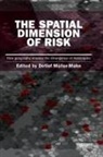 Detlef Muller-Mahn, Detlef Muller-Mahn, Detlef Müller-Mahn, Muller-Mahn Detlef - Spatial Dimension of Risk