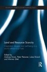 Andreas (University of Graz Exner, Andreas Exner, Exner Andreas, Peter Fleissner, Fleissner Peter, Lukas Kranzl... - Land and Resource Scarcity