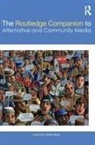 Chris Atton, Chris Atton, Atton Chris - Routledge Companion to Alternative and Community Media