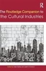Kate (University of Leeds Oakley, Kate Oakley, Oakley Kate, Justin O'connor, O'Connor Justin - Routledge Companion to the Cultural Industries