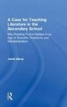 Janet Alsup, Janet (Purdue University Alsup, Alsup Janet - Case for Teaching Literature in the Secondary School