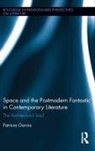 Patricia Garcia, Garcia Patricia - Space and the Postmodern Fantastic in Contemporary Literature