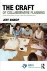 Jeff Bishop - Craft of Collaborative Planning