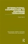 Noemi Gal-or, Gal-Or Noemi - International Cooperation to Suppress Terrorism Rle: Terrorism &