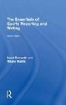 Scott Reinardy, Scott Wanta Reinardy, Reinardy Scott, Wayne Wanta, Wanta Wayne - Essentials of Sports Reporting and Writing