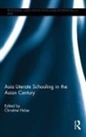 Christine Halse, Christine Halse, Halse Christine - Asia Literate Schooling in the Asian Century