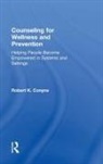 Robert K. Conyne, Robert K. (University of Cincinnati Conyne, Conyne Robert K. - Counseling for Wellness and Prevention