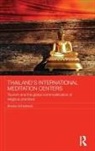 Brooke Schedneck, Schedneck Brooke - Thailand''s International Meditation Centers