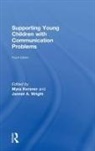 Myra (University College London Kersner, Myra Kersner, Kersner Myra, Jannet A. Wright, Wright Jannet A. - Supporting Young Children With Communication Problems