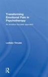 Ladislav Timulak, Timulak Ladislav - Transforming Emotional Pain in Psychotherapy