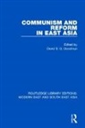 David Goodman, David (Boston College Goodman - Communism and Reform in East Asia Rle Modern East and South East Asia