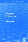 Jonathon Green - Newspeak (Routledge Revivals)