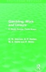 M. E. David, David M. E., D. M. Davies, Davies D. M., David Downes, David Davies Downes... - Gambling, Work and Leisure (Routledge Revivals)